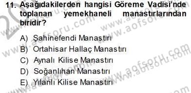 Türkiye´nin Kültürel Mirası 1 Dersi 2013 - 2014 Yılı (Vize) Ara Sınav Soruları 11. Soru