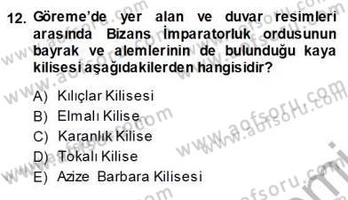 Türkiye´nin Kültürel Mirası 1 Dersi 2013 - 2014 Yılı (Vize) Ara Sınav Soruları 12. Soru