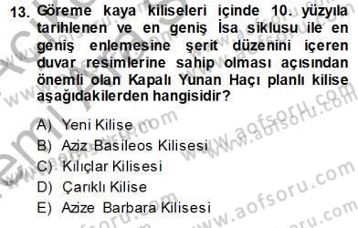 Türkiye´nin Kültürel Mirası 1 Dersi 2013 - 2014 Yılı (Vize) Ara Sınav Soruları 13. Soru