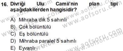 Türkiye´nin Kültürel Mirası 1 Dersi 2013 - 2014 Yılı (Vize) Ara Sınav Soruları 16. Soru