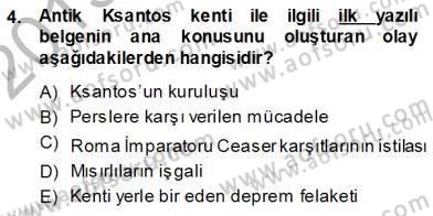 Türkiye´nin Kültürel Mirası 1 Dersi 2013 - 2014 Yılı (Vize) Ara Sınav Soruları 4. Soru