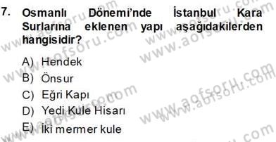 Türkiye´nin Kültürel Mirası 1 Dersi 2013 - 2014 Yılı (Vize) Ara Sınav Soruları 7. Soru
