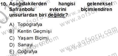 Türkiye´nin Kültürel Mirası 1 Dersi 2013 - 2014 Yılı (Final) Dönem Sonu Sınav Soruları 10. Soru