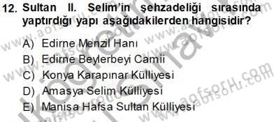 Türkiye´nin Kültürel Mirası 1 Dersi 2013 - 2014 Yılı (Final) Dönem Sonu Sınav Soruları 12. Soru