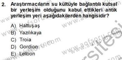 Türkiye´nin Kültürel Mirası 1 Dersi 2013 - 2014 Yılı (Final) Dönem Sonu Sınav Soruları 2. Soru