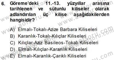 Türkiye´nin Kültürel Mirası 1 Dersi 2013 - 2014 Yılı (Final) Dönem Sonu Sınav Soruları 6. Soru
