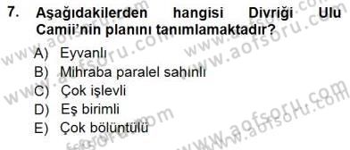 Türkiye´nin Kültürel Mirası 1 Dersi 2013 - 2014 Yılı (Final) Dönem Sonu Sınav Soruları 7. Soru