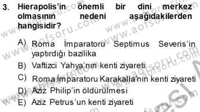 Türkiye´nin Kültürel Mirası 1 Dersi 2014 - 2015 Yılı (Vize) Ara Sınav Soruları 3. Soru