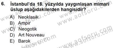 Türkiye´nin Kültürel Mirası 1 Dersi 2014 - 2015 Yılı (Vize) Ara Sınav Soruları 6. Soru