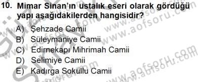 Türkiye´nin Kültürel Mirası 1 Dersi 2014 - 2015 Yılı (Final) Dönem Sonu Sınav Soruları 10. Soru