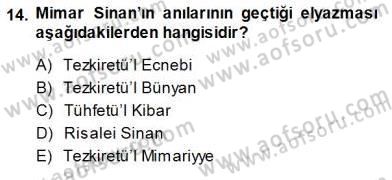 Türkiye´nin Kültürel Mirası 1 Dersi 2014 - 2015 Yılı (Final) Dönem Sonu Sınav Soruları 14. Soru
