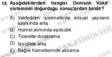 Türkiye´nin Kültürel Mirası 1 Dersi 2014 - 2015 Yılı (Final) Dönem Sonu Sınav Soruları 15. Soru
