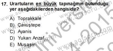 Türkiye´nin Kültürel Mirası 1 Dersi 2014 - 2015 Yılı (Final) Dönem Sonu Sınav Soruları 17. Soru