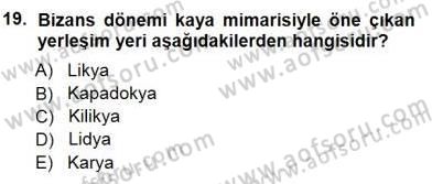 Türkiye´nin Kültürel Mirası 1 Dersi 2014 - 2015 Yılı (Final) Dönem Sonu Sınav Soruları 19. Soru