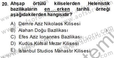 Türkiye´nin Kültürel Mirası 1 Dersi 2014 - 2015 Yılı (Final) Dönem Sonu Sınav Soruları 20. Soru