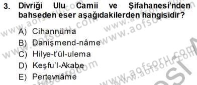 Türkiye´nin Kültürel Mirası 1 Dersi 2014 - 2015 Yılı (Final) Dönem Sonu Sınav Soruları 3. Soru