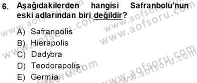 Türkiye´nin Kültürel Mirası 1 Dersi 2014 - 2015 Yılı (Final) Dönem Sonu Sınav Soruları 6. Soru