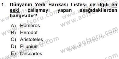 Türkiye´nin Kültürel Mirası 1 Dersi 2015 - 2016 Yılı (Vize) Ara Sınav Soruları 1. Soru