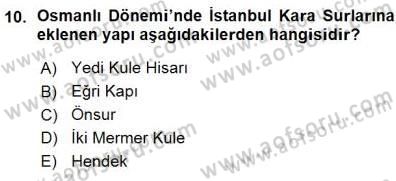 Türkiye´nin Kültürel Mirası 1 Dersi 2015 - 2016 Yılı (Vize) Ara Sınav Soruları 10. Soru