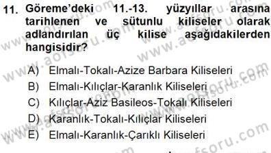 Türkiye´nin Kültürel Mirası 1 Dersi 2015 - 2016 Yılı (Vize) Ara Sınav Soruları 11. Soru