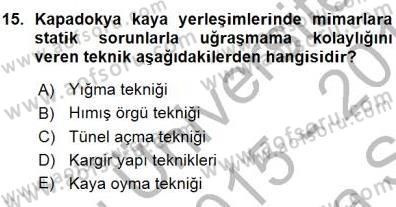 Türkiye´nin Kültürel Mirası 1 Dersi 2015 - 2016 Yılı (Vize) Ara Sınav Soruları 15. Soru