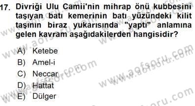 Türkiye´nin Kültürel Mirası 1 Dersi 2015 - 2016 Yılı (Vize) Ara Sınav Soruları 17. Soru