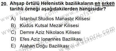 Türkiye´nin Kültürel Mirası 1 Dersi 2015 - 2016 Yılı (Final) Dönem Sonu Sınav Soruları 20. Soru
