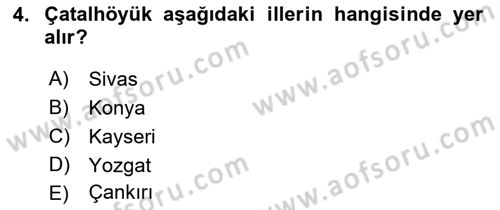 Türkiye´nin Kültürel Mirası 1 Dersi 2023 - 2024 Yılı (Vize) Ara Sınav Soruları 4. Soru