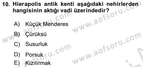 Türkiye´nin Kültürel Mirası 1 Dersi 2023 - 2024 Yılı (Final) Dönem Sonu Sınav Soruları 10. Soru