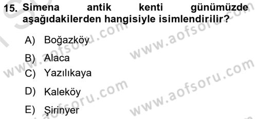 Türkiye´nin Kültürel Mirası 1 Dersi 2023 - 2024 Yılı (Final) Dönem Sonu Sınav Soruları 15. Soru