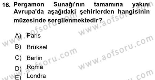 Türkiye´nin Kültürel Mirası 1 Dersi 2023 - 2024 Yılı Yaz Okulu Sınav Soruları 16. Soru