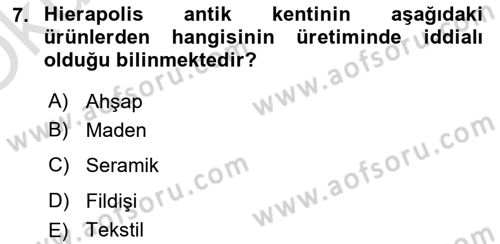 Türkiye´nin Kültürel Mirası 1 Dersi 2023 - 2024 Yılı Yaz Okulu Sınav Soruları 7. Soru