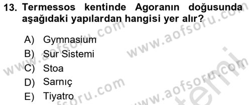 Türkiye´nin Kültürel Mirası 1 Dersi 2024 - 2025 Yılı (Vize) Ara Sınav Soruları 13. Soru