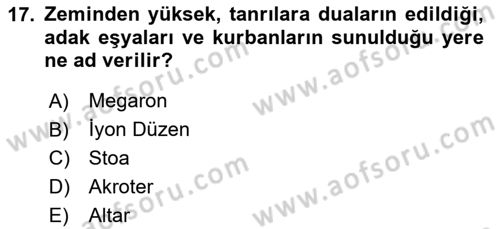 Türkiye´nin Kültürel Mirası 1 Dersi 2024 - 2025 Yılı (Vize) Ara Sınav Soruları 17. Soru