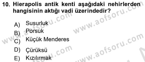 Türkiye´nin Kültürel Mirası 1 Dersi 2024 - 2025 Yılı (Final) Dönem Sonu Sınav Soruları 10. Soru