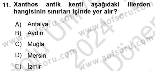 Türkiye´nin Kültürel Mirası 1 Dersi 2024 - 2025 Yılı (Final) Dönem Sonu Sınav Soruları 11. Soru