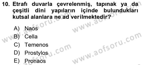 Türkiye´nin Kültürel Mirası 1 Dersi 2024 - 2025 Yılı Yaz Okulu Sınav Soruları 10. Soru