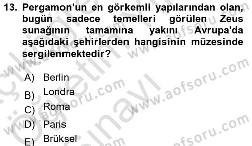 Türkiye´nin Kültürel Mirası 1 Dersi 2025 - 2026 Yılı Yaz Okulu Sınav Soruları 13. Soru