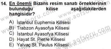Türkiye´nin Kültürel Mirası 2 Dersi 2012 - 2013 Yılı (Final) Dönem Sonu Sınav Soruları 14. Soru