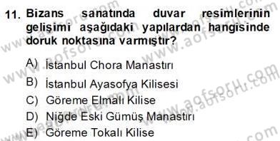Türkiye´nin Kültürel Mirası 2 Dersi 2013 - 2014 Yılı (Final) Dönem Sonu Sınav Soruları 11. Soru