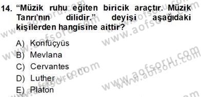 Türkiye´nin Kültürel Mirası 2 Dersi 2013 - 2014 Yılı (Final) Dönem Sonu Sınav Soruları 14. Soru