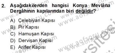 Türkiye´nin Kültürel Mirası 2 Dersi 2013 - 2014 Yılı (Final) Dönem Sonu Sınav Soruları 2. Soru