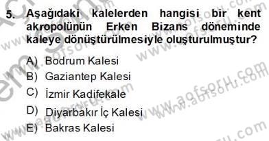 Türkiye´nin Kültürel Mirası 2 Dersi 2013 - 2014 Yılı (Final) Dönem Sonu Sınav Soruları 5. Soru
