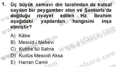 Türkiye´nin Kültürel Mirası 2 Dersi 2014 - 2015 Yılı (Vize) Ara Sınav Soruları 1. Soru
