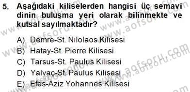 Türkiye´nin Kültürel Mirası 2 Dersi 2014 - 2015 Yılı (Vize) Ara Sınav Soruları 5. Soru