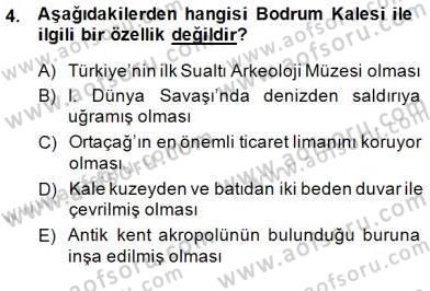Türkiye´nin Kültürel Mirası 2 Dersi 2014 - 2015 Yılı (Final) Dönem Sonu Sınav Soruları 4. Soru