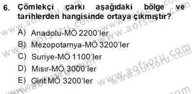 Türkiye´nin Kültürel Mirası 2 Dersi 2014 - 2015 Yılı (Final) Dönem Sonu Sınav Soruları 6. Soru