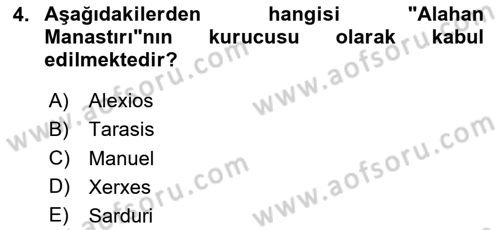 Türkiye´nin Kültürel Mirası 2 Dersi 2023 - 2024 Yılı (Vize) Ara Sınav Soruları 4. Soru