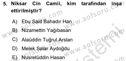 Türkiye´nin Kültürel Mirası 2 Dersi 2023 - 2024 Yılı (Vize) Ara Sınav Soruları 5. Soru
