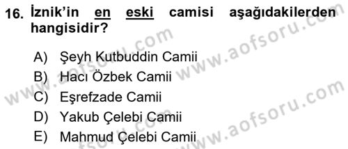 Türkiye´nin Kültürel Mirası 2 Dersi 2023 - 2024 Yılı (Final) Dönem Sonu Sınav Soruları 16. Soru